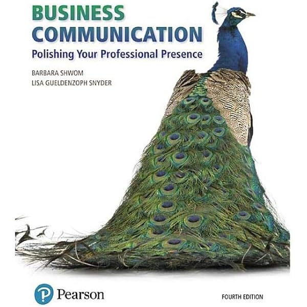 Business Communication: Polishing Your Professional Presence, 5th